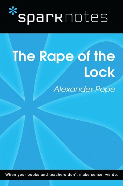 The Rape of the Lock (SparkNotes Literature Guide) (eBook, ePUB) The Rape of the Lock (SparkNotes Literature Guide) (eBook, ePUB)