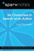 Six Characters in Search of an Author (SparkNotes Literature Guide) (eBook, ePUB)