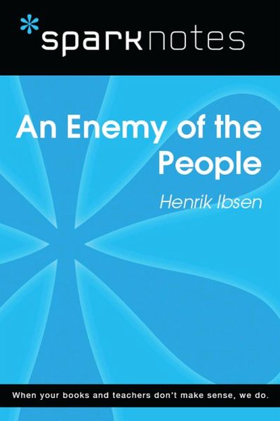 An Enemy of the People (SparkNotes Literature Guide) (eBook, ePUB)
