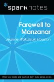 Farewell to Manzanar (SparkNotes Literature Guide) (eBook, ePUB) Farewell to Manzanar (SparkNotes Literature Guide) (eBook, ePUB)