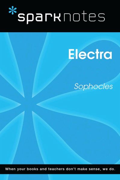 Electra (SparkNotes Literature Guide) (eBook, ePUB) Electra (SparkNotes Literature Guide) (eBook, ePUB)