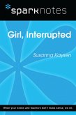 Girl, Interrupted (SparkNotes Literature Guide) (eBook, ePUB) Girl, Interrupted (SparkNotes Literature Guide) (eBook, ePUB)