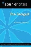 The Seagull (SparkNotes Literature Guide) (eBook, ePUB) The Seagull (SparkNotes Literature Guide) (eBook, ePUB)