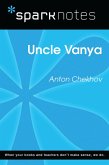 Uncle Vanya (SparkNotes Literature Guide) (eBook, ePUB) Uncle Vanya (SparkNotes Literature Guide) (eBook, ePUB)