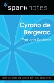 Cyrano de Bergerac (SparkNotes Literature Guide) (eBook, ePUB) Cyrano de Bergerac (SparkNotes Literature Guide) (eBook, ePUB)