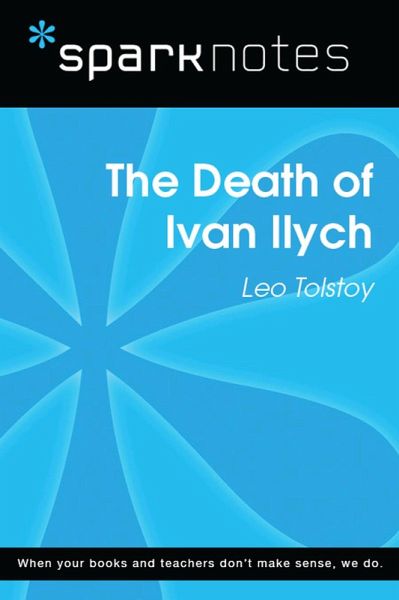 The Death of Ivan Ilych (SparkNotes Literature Guide) (eBook, ePUB)