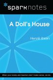A Doll's House (SparkNotes Literature Guide) (eBook, ePUB) A Doll's House (SparkNotes Literature Guide) (eBook, ePUB)