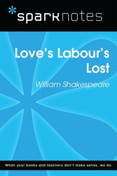 Love's Labours Lost (SparkNotes Literature Guide) (eBook, ePUB) - Sparknotes