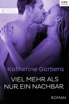 Viel mehr als nur ein Nachbar (eBook, ePUB) - Garbera, Katherine