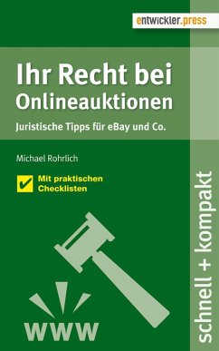 Ihr Recht bei Onlineauktionen. Juristische Tipps für eBay und Co. (eBook, ePUB) - Rohrlich, Michael