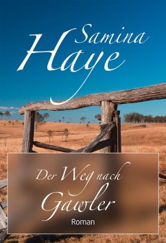 Der Weg nach Gawler (eBook, ePUB) - Haye, Samina