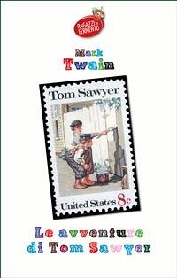 Le avventure di Tom Sawyer (eBook, ePUB) - Twain, Mark