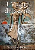 I Viaggi di Jackob (eBook, ePUB)