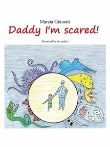 Daddy I'm scared! (eBook, ePUB) - Gianotti, Marzia