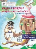 Viaggio fantastico nei musei e nelle città d&quote;arte con Bartolomeo Masterly - La storia di Cosenza e dei suoi monumenti - Parte I (eBook, PDF)