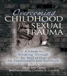 Overcoming Childhood Sexual Trauma... - Bild 1
