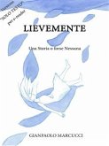 Lievemente - Una Storia o forse Nessuna (eBook, ePUB)