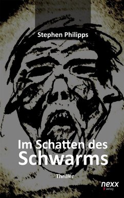 Im Schatten des Schwarms (eBook, ePUB) - Philipps, Stephen