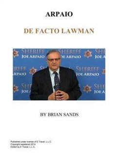 Arpaio De Facto Lawman (eBook, ePUB) - Sands, Brian