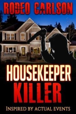 Housekeeper Killer (eBook, ePUB) - Carlson, Rodeo