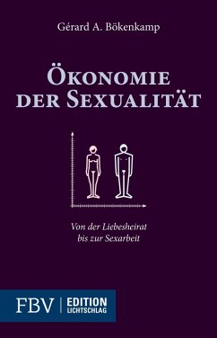 Ökonomie der Sexualität (eBook, ePUB) - Bökenkamp, Gérard A.