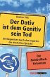 Der Dativ ist dem Genitiv sein Tod.... - Bild 1