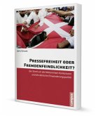 Pressefreiheit oder Fremdenfeindlichkeit?