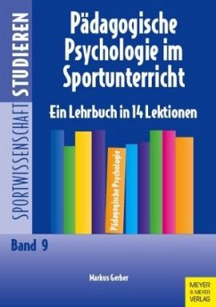 Pädagogische Psychologie im Sportunterricht - Gerber, Markus