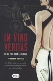 In vino veritas : en el vino está la verdad