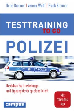 Testtraining to go - Polizei - Brenner, Doris;Wolff, Verena;Brenner, Frank