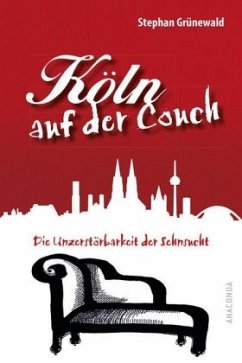 Köln auf der Couch - Grünewald, Stephan