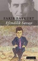 Efendilik Savasi - Baykurt, Fakir