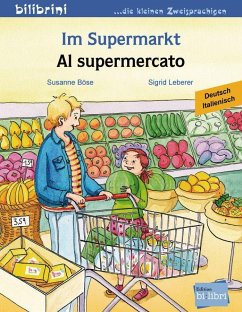 Im Supermarkt. Kinderbuch Deutsch-Italienisch - Böse, Susanne;Leberer, Sigrid