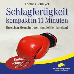 Schlagfertigkeit - kompakt in 11 Minuten (MP3-Download) - Schlayer, Thomas