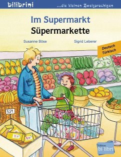 Im Supermarkt. Kinderbuch Deutsch-Türkisch - Böse, Susanne;Leberer, Sigrid