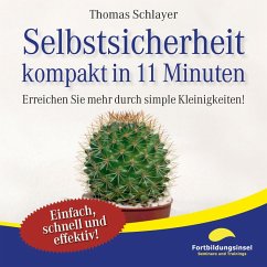Selbstsicherheit - kompakt in 11 Minuten (MP3-Download) - Schlayer, Thomas
