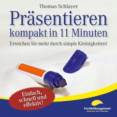 Präsentieren - kompakt in 11 Minuten (MP3-Download) - Schlayer, Thomas