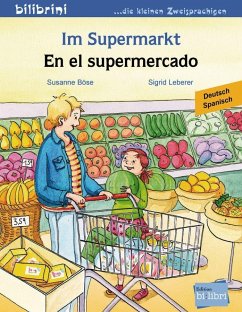 Im Supermarkt. Kinderbuch Deutsch-Spanisch - Böse, Susanne;Leberer, Sigrid
