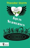 Aquis Submersus Aquis Submersus