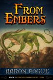 From Embers (A Dragonswarm Short Story, #2) (eBook, ePUB)