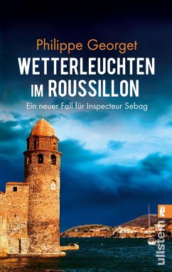 Wetterleuchten im Roussillon / Inspecteur Sebag Bd.2 - Georget, Philippe