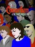 A Consortium of Worlds No. 3 (eBook, ePUB)