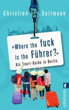 Where the fuck is the Führer? - Seltmann, Christian