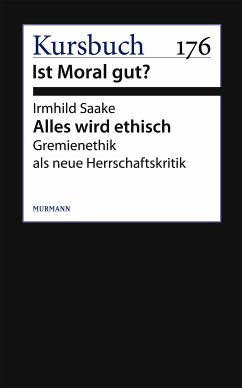 Alles wird ethisch (eBook, ePUB) - Saake, Irmhild