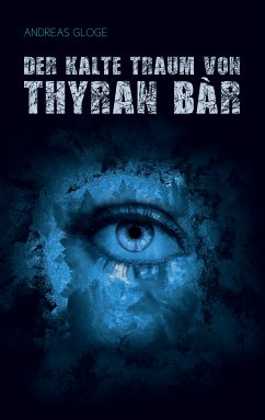 Der kalte Traum von Thyran Bàr (eBook, ePUB)