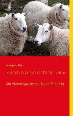 Schafe mähen nicht nur Gras (eBook, ePUB)