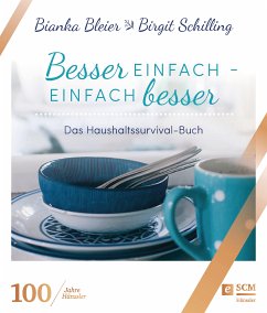 Besser einfach - einfach besser (eBook, ePUB) - Bleier, Bianka; Schilling, Birgit