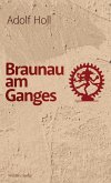 Braunau am Ganges (eBook, ePUB)