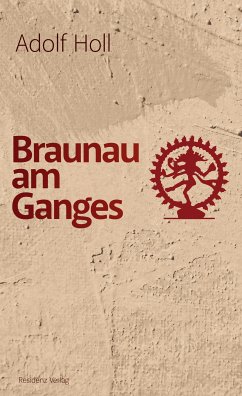 Braunau am Ganges (eBook, ePUB) - Holl, Adolf