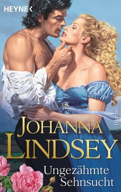 Ungezähmte Sehnsucht (eBook, ePUB) - Lindsey, Johanna